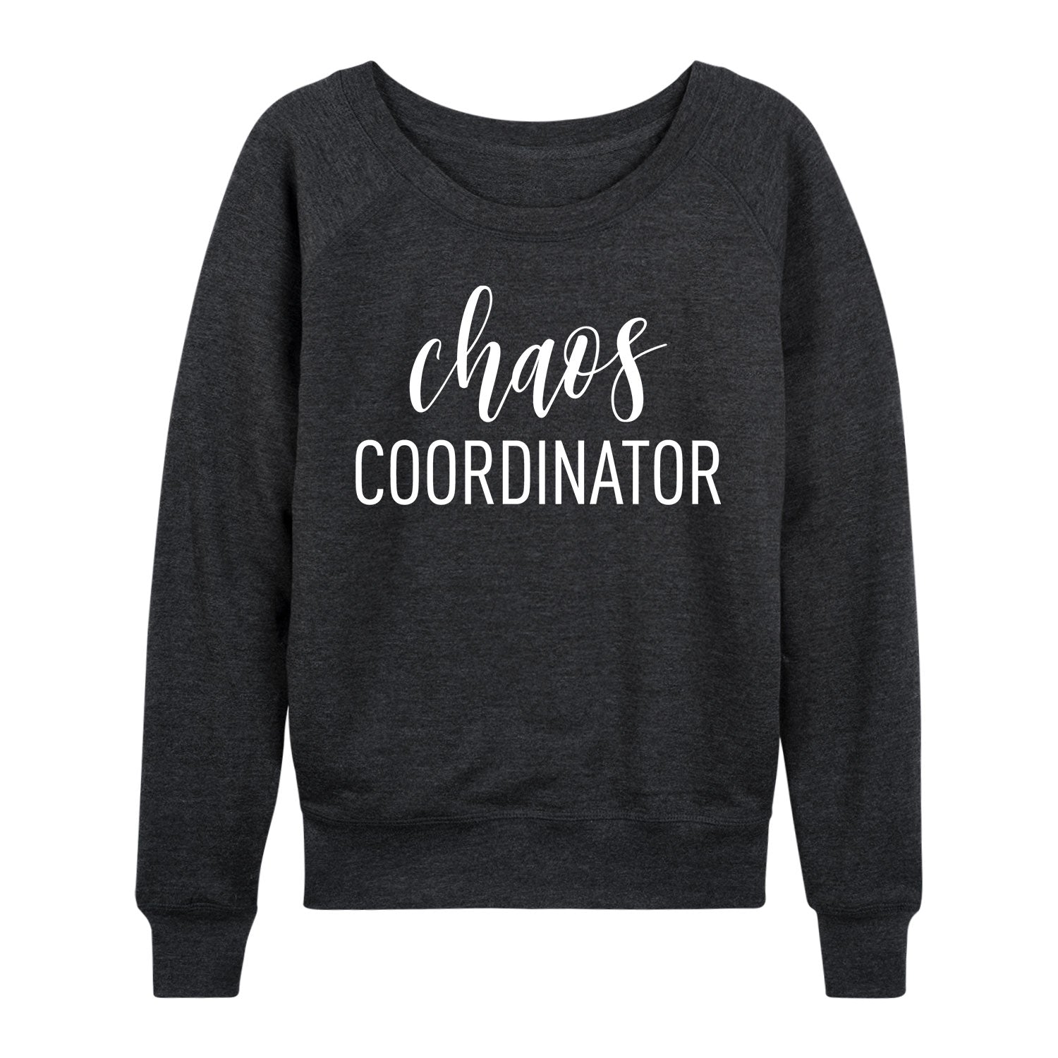 Instant Message - Chaos Coordinator - Women's French Terry Long Sleeve Pullover - Image 2