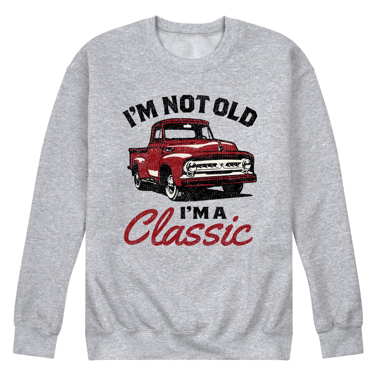 Instant Message - Im Not Old Classic - Men's Crew Neck Fleece Pullover