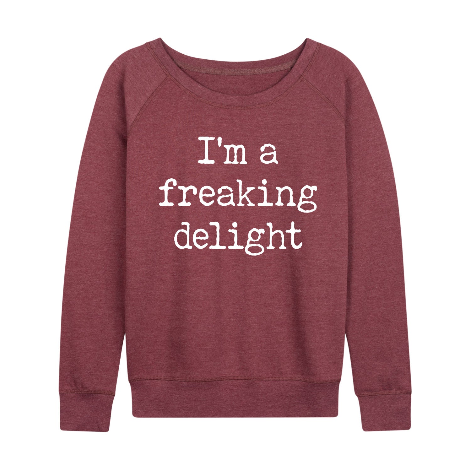 Instant Message - Im A Freaking Delight - Women's Lightweight French Terry Long Sleeve Shirt - Image 5