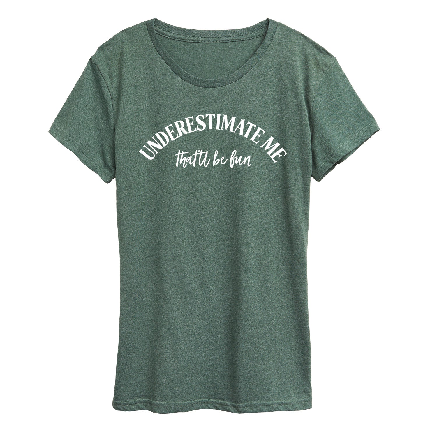 Instant Message - Underestimate Me - Women's Short Sleeve Graphic T-shirt - Image 4