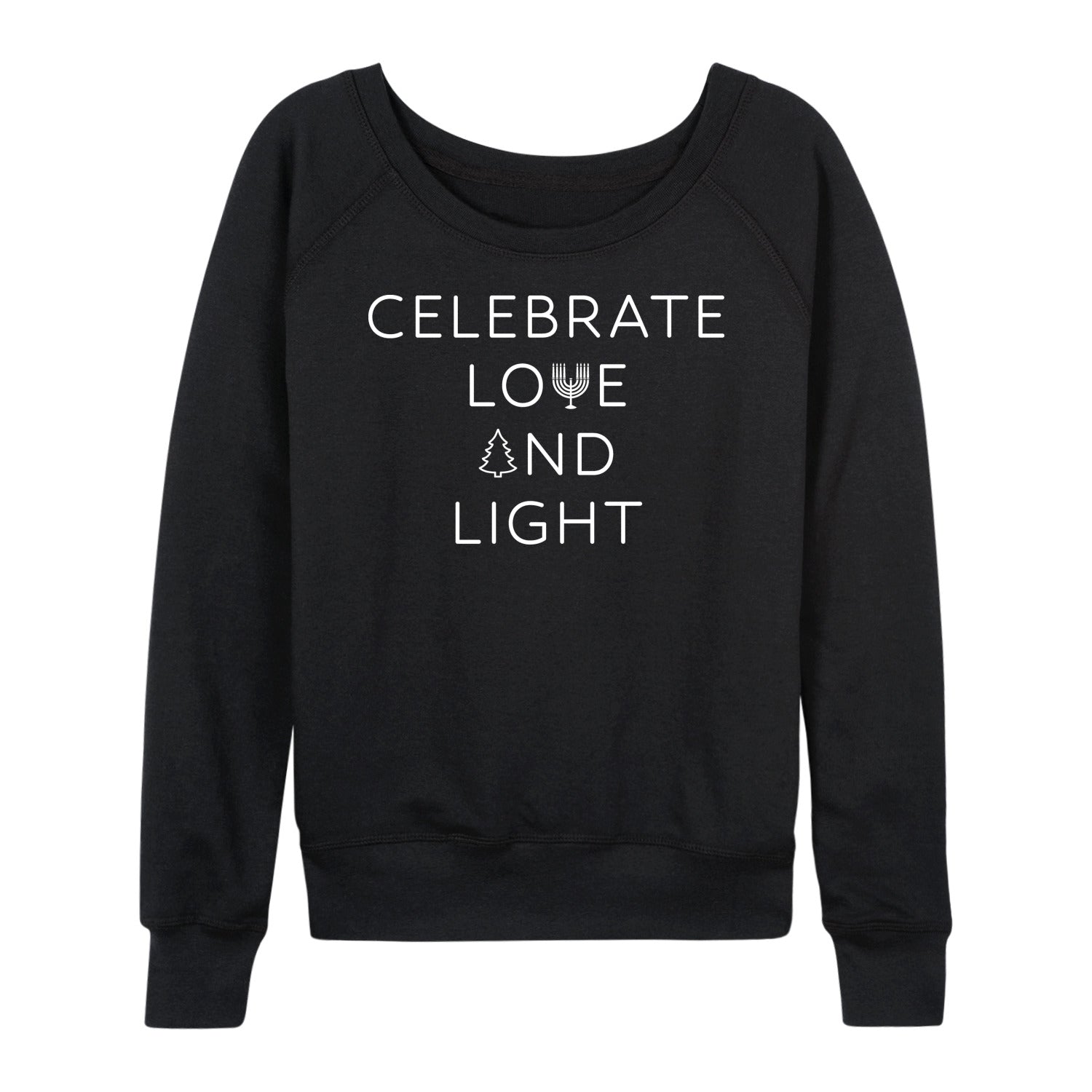 Instant Message - Celebrate Love And Light - Women's French Terry Long Sleeve Pullover