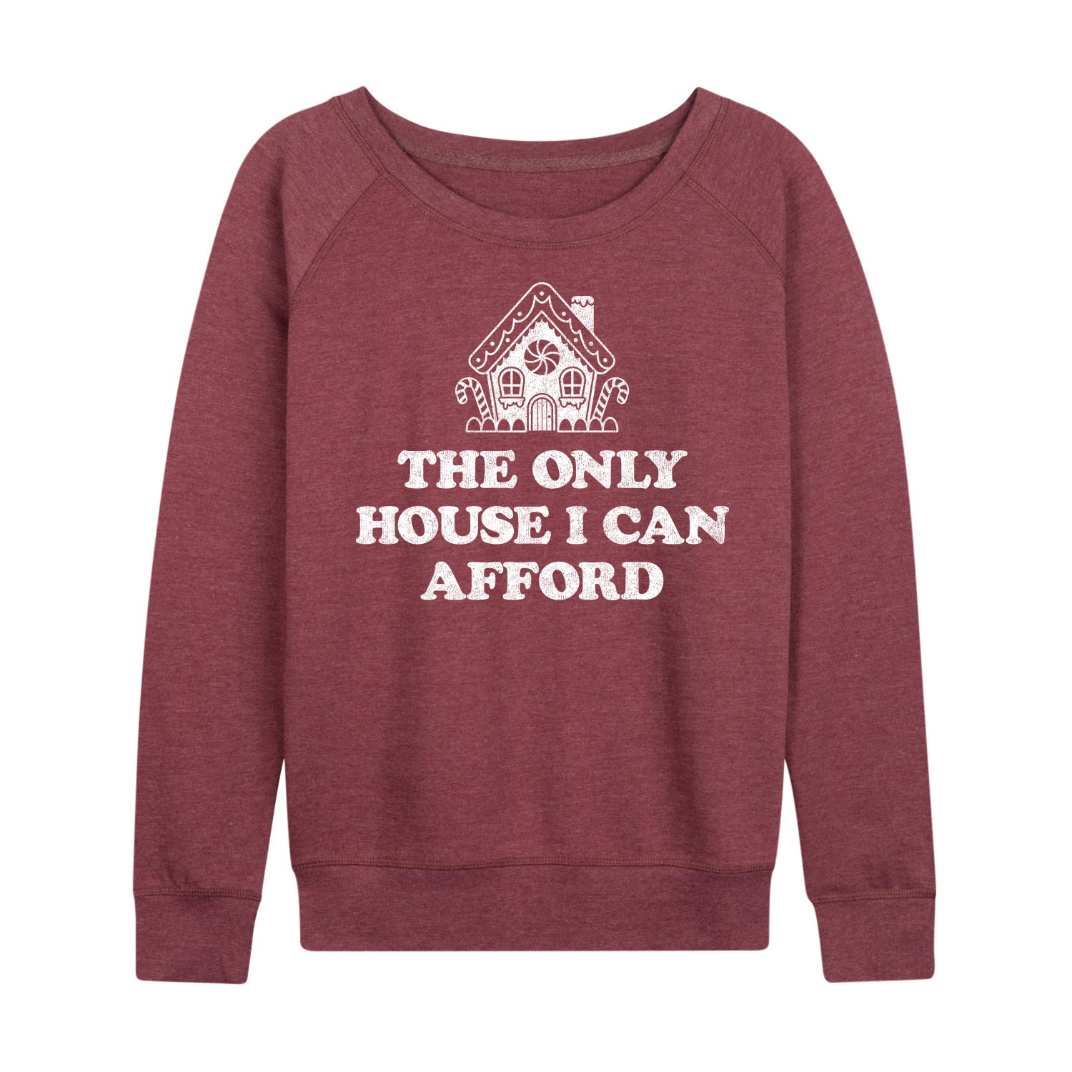 Instant Message - Can Only Afford Gingerbread House - Women's French Terry Long Sleeve Pullover - Image 5
