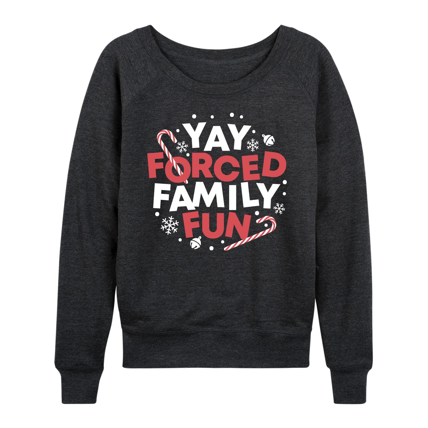 Instant Message - Yay Forced Family Fun - Women's French Terry Long Sleeve Pullover
