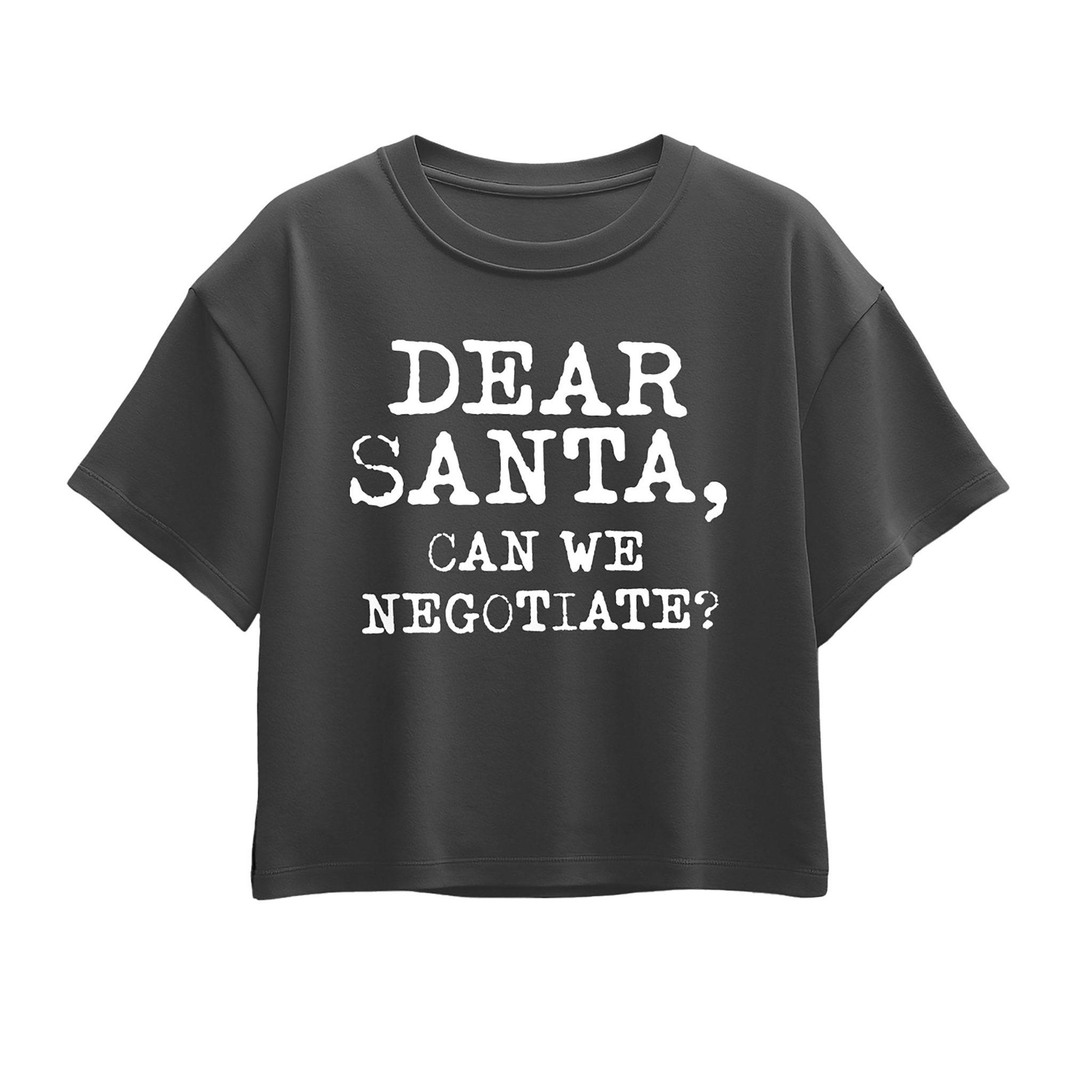 Instant Message - Dear Santa Can We Negotiate - Youth Girl Short Sleeve Boxy Tee